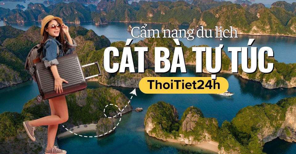 Cẩm Nang Du Lịch Cát Bà Tự Túc Từ A-Z: Lịch Trình, Di Chuyển, Chi Phí